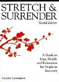 Stretch & Surrender A Guide To Yoga H