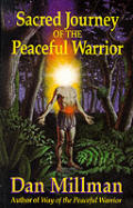 Sacred Journey Of The Peaceful Warrior
