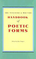 Teachers & Writers Handbook Of Poetic Forms 2nd Edition