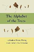 Alphabet of the Trees A Guide to Nature Writing