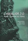 Cyberwar 2.0 Myths Mysteries & Reality