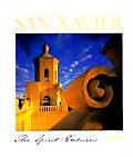 San Xavier The Spirit Endures
