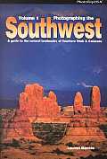 Photographing The Southwest Volume 1