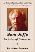 Sam Jaffe: An Actor of Character