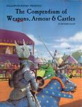 The Compendium of Weapons, Armour And Castles