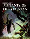 Mutants Of The Yucatan: After the Bomb 4: PAL 511
