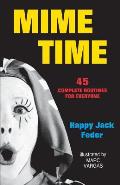 Mime Time 45 Complete Routines For Every