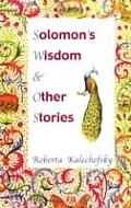 Solomons Wisdom & Other Stories