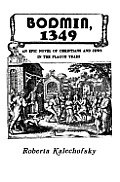 Bodmin 1349 An Epic Novel Of Christians