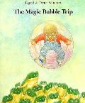 Magic Bubble Trip