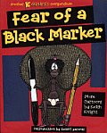 Fear of a Black Marker Another K Chronicles Compendium