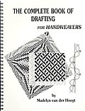 Complete Book of Drafting for Handweavers
