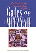 Gates Of Mitzvah A Guide To The Jewish Life Cycle