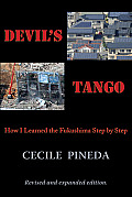 Devils Tango How I Learned the Fukushima Step by Step
