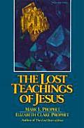 Lost Teachings Of Jesus Volume 1