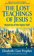 Lost Teachings Of Jesus Book 2 Mysteries