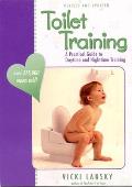 Toilet Training: A Practical Guide to Daytime and Nighttime Training