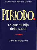 Periodo Guia de Una Joven Period a Girls Guide Spanish Language Edition