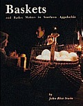 Baskets & Basket Makers in Southern Appalachia