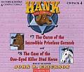 Hank the Cowdog: The Curse of the Incredible Priceless Corncob/The Case of the One-Eyed Killer Stud