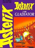 Asterix 04 Asterix The Gladiator Adventures Of Ast