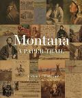 Montana: A Paper Trail