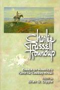 Charlie Russell Roundup essays on Americas Favorite Cowboy Artist