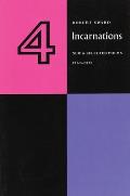 Four Incarnations New & Selected Poems 1959 1991