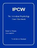 IPCW The Individual Psychology Client Workbook with Supplements