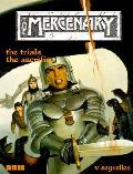 Trials & The Sacrifice The Mercenary