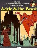 Adele & The Beast The Most Extraordinary Adventures of Adele Blanc Sec