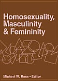 Homosexuality Masculinity & Femininity