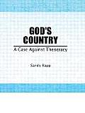 Gods Country A Case Against Theocracy