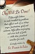 Thy Will Be Done!: Letters of St. Francis de Sales