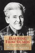 Learning From Salmon & Other Essays