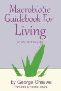 Macrobiotic Guidebook For Living & Other