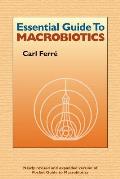 Essential Guide to Macrobiotics