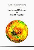 Archetypal Patterns In Fairy Tales