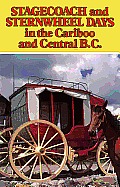 Stagecoach & Sternwheel Days In The Cari