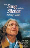 Song & The Silence Sitting Wind Life Of