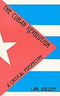Cuban Revolution A Critical Perspectiv