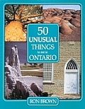 50 Unusual Things To See In Ontario