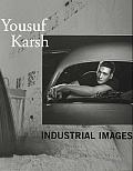 Yousuf Karsh Industrial Images