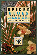 Spider Blues Essays on Michael Ondaatje