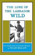 Lure Of The Labrador Wild Hubbard