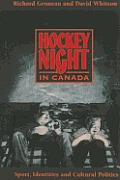 Hockey Night in Canada: Sports, Identities, and Cultural Politics