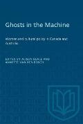 Ghosts In the Machine: Women and Cultural Policy in Canada and Australia