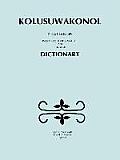 Kolusuwakonol: Passamaquoddy-Maliseet & English Dictionary