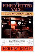 Finely Fitted Yacht The Boat Improvement Manual