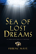 Sea of Lost Dreams: A Dugger/Nello Novel (Dugger/Nello)